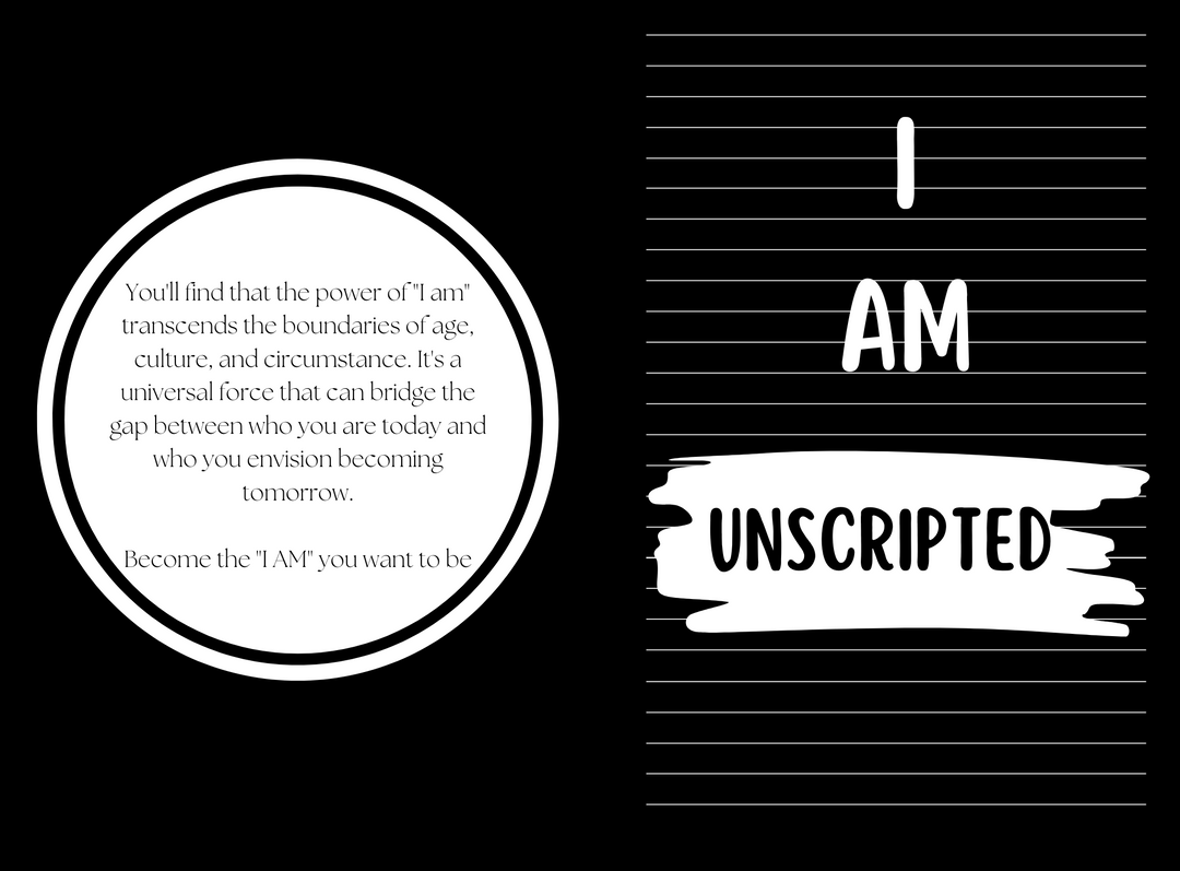 I Am Unscripted: Self Affirmation Journal